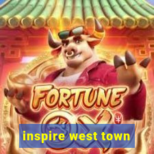 inspire west town