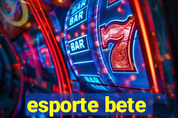 esporte bete