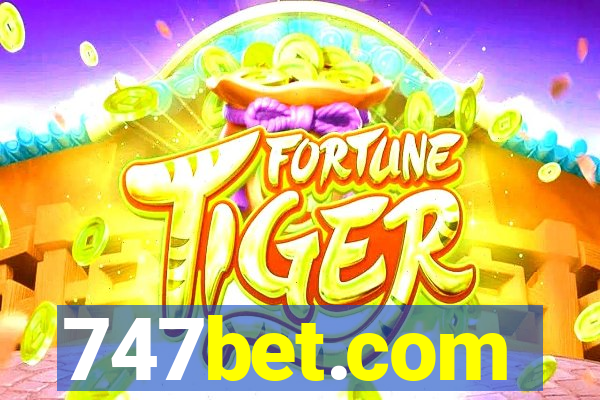 747bet.com