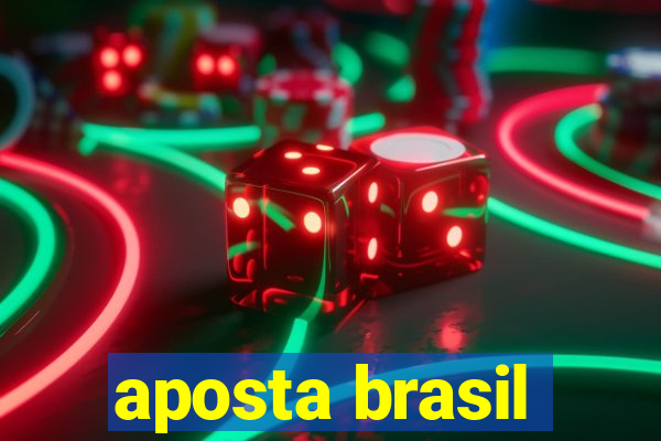 aposta brasil