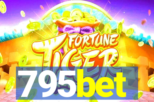 795bet