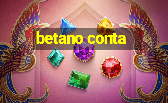 betano conta