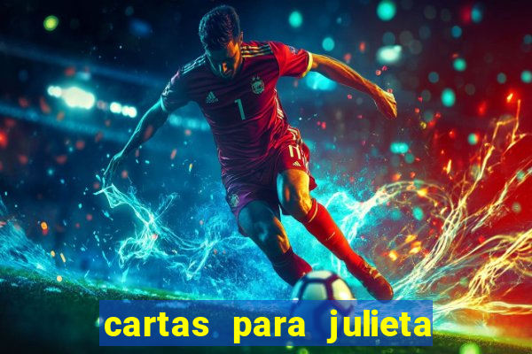 cartas para julieta download dublado hd