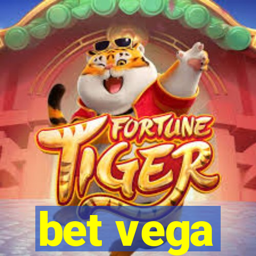 bet vega