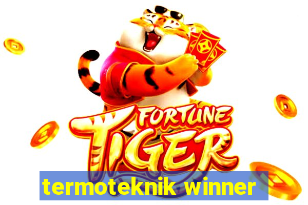 termoteknik winner