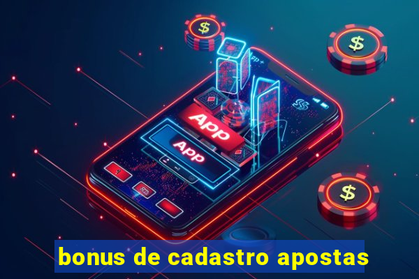 bonus de cadastro apostas