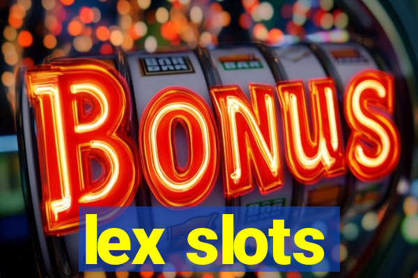 lex slots