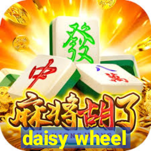 daisy wheel