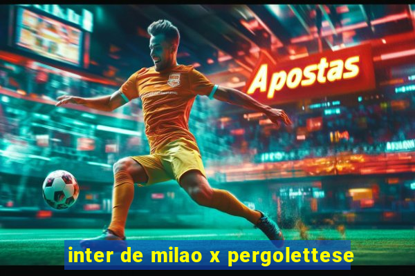 inter de milao x pergolettese