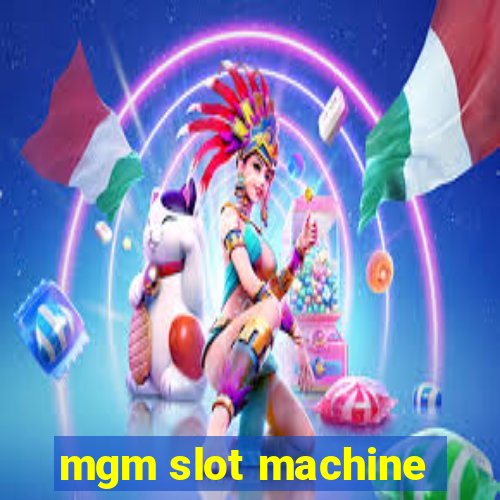 mgm slot machine