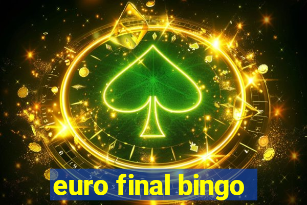 euro final bingo