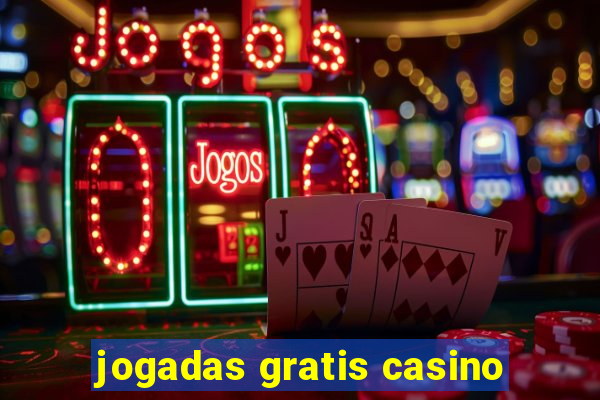 jogadas gratis casino