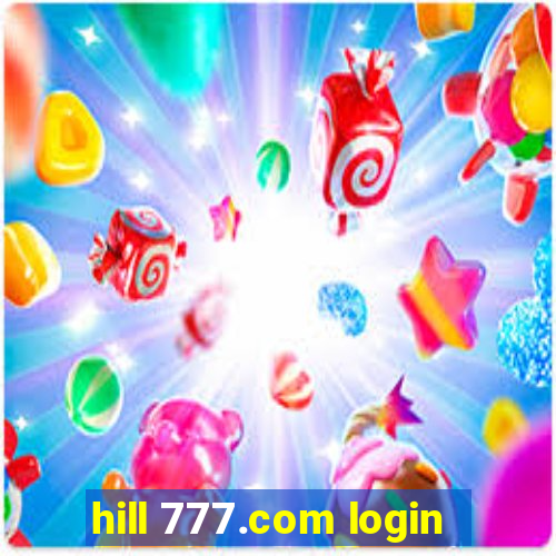 hill 777.com login