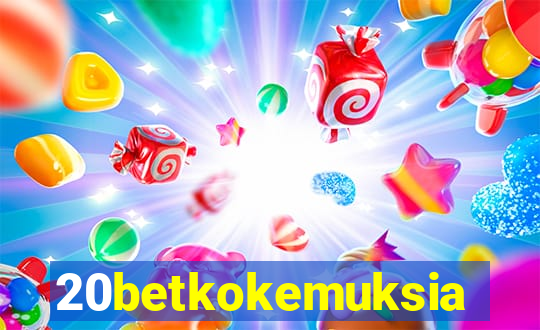 20betkokemuksia