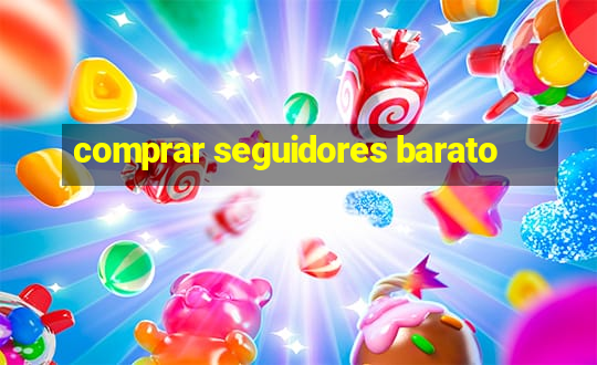 comprar seguidores barato