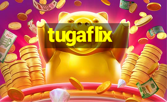 tugaflix