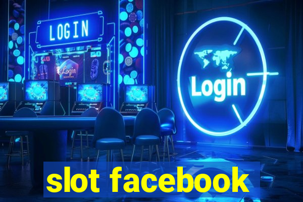 slot facebook