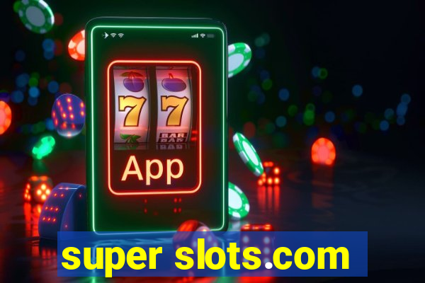 super slots.com