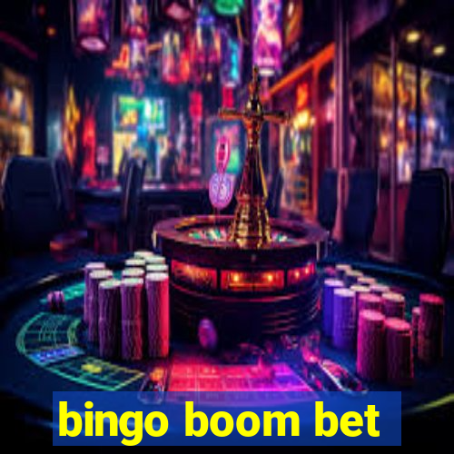 bingo boom bet