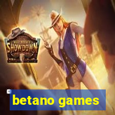 betano games