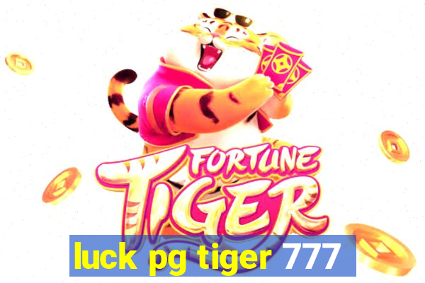 luck pg tiger 777