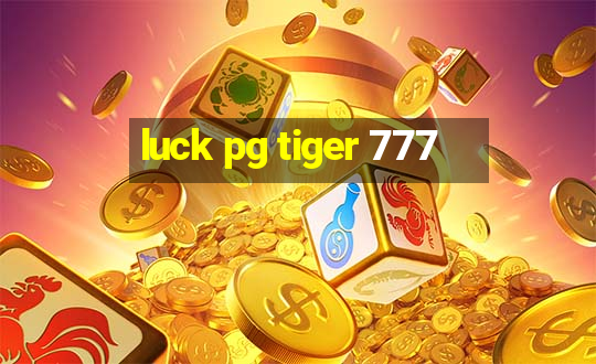 luck pg tiger 777