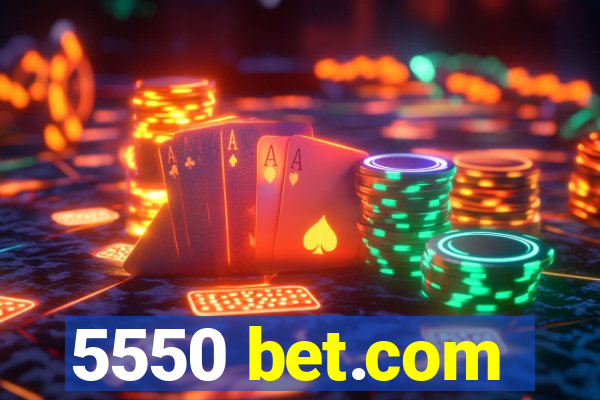 5550 bet.com