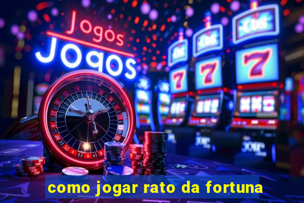 como jogar rato da fortuna