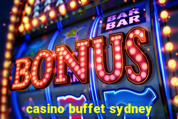 casino buffet sydney