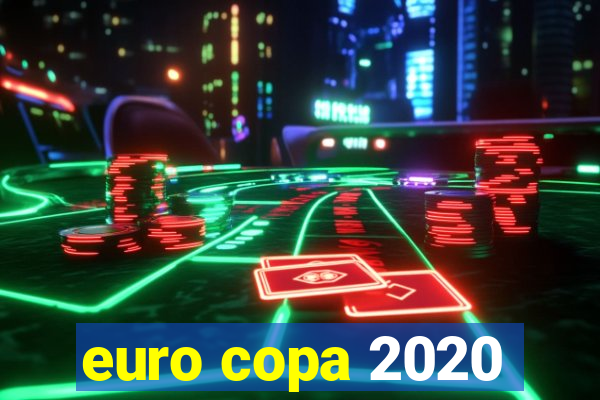 euro copa 2020