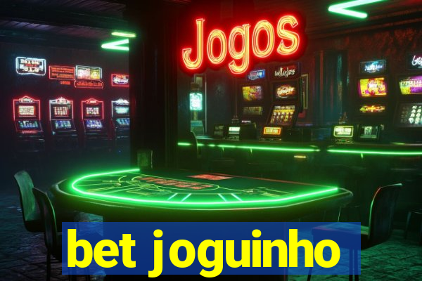 bet joguinho