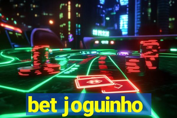 bet joguinho