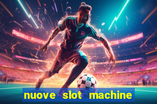 nuove slot machine gratis 2023