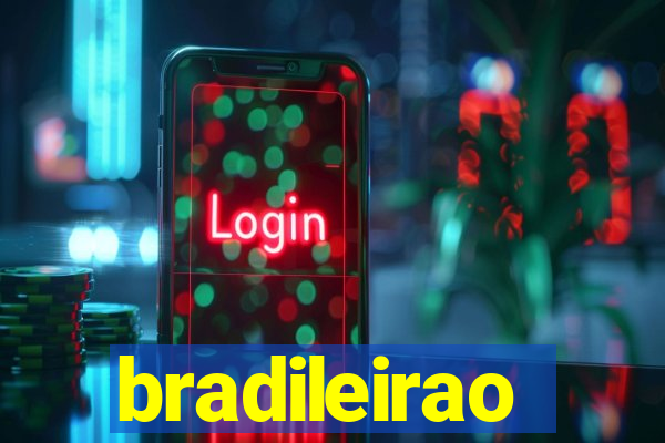 bradileirao