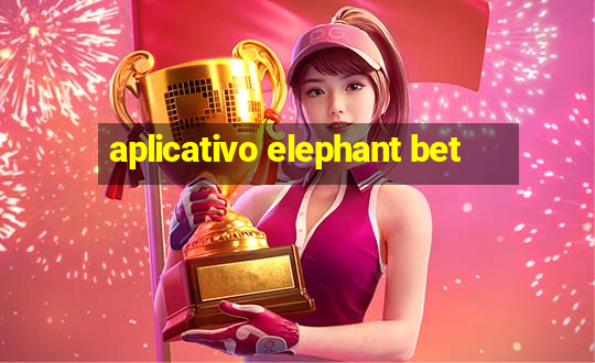 aplicativo elephant bet