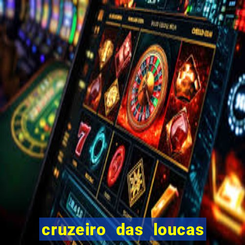 cruzeiro das loucas dublado torrent