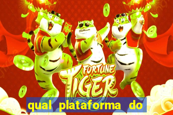 qual plataforma do tigrinho paga mais