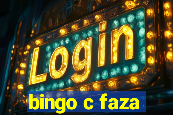 bingo c faza