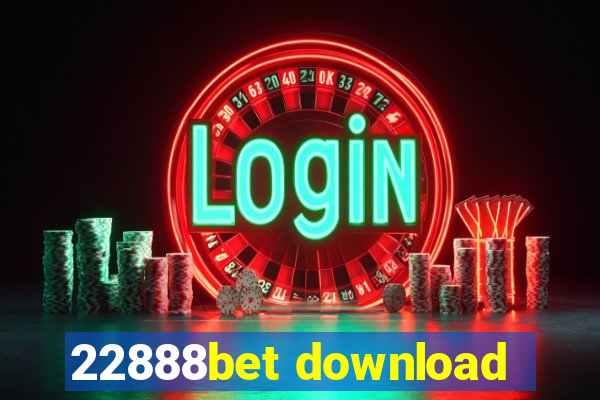 22888bet download