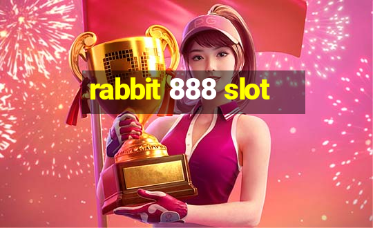 rabbit 888 slot